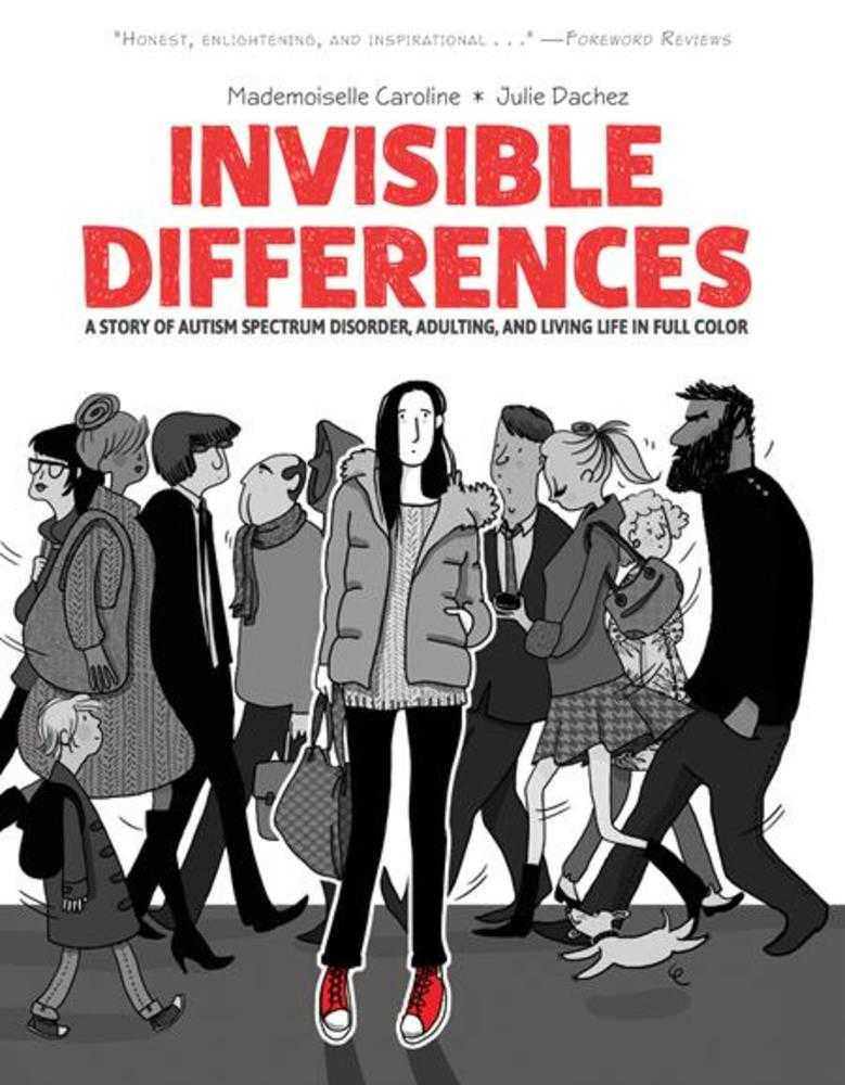 Invisible Differences: A Story of Autism Spectrum Disorder Adulting and Living Life in Full Color