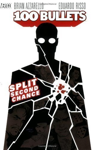 100 Bullets Volume 02 Split Second Chance