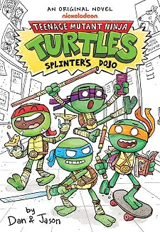 Teenage Mutant Ninja Turtles Novel Volume 01 Splinter's Dojo
