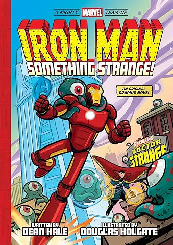Iron Man Something Strange (A Mighty Marvel Team-Up)