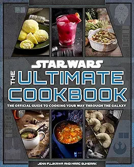 Star Wars: The Ultimate Cookbook