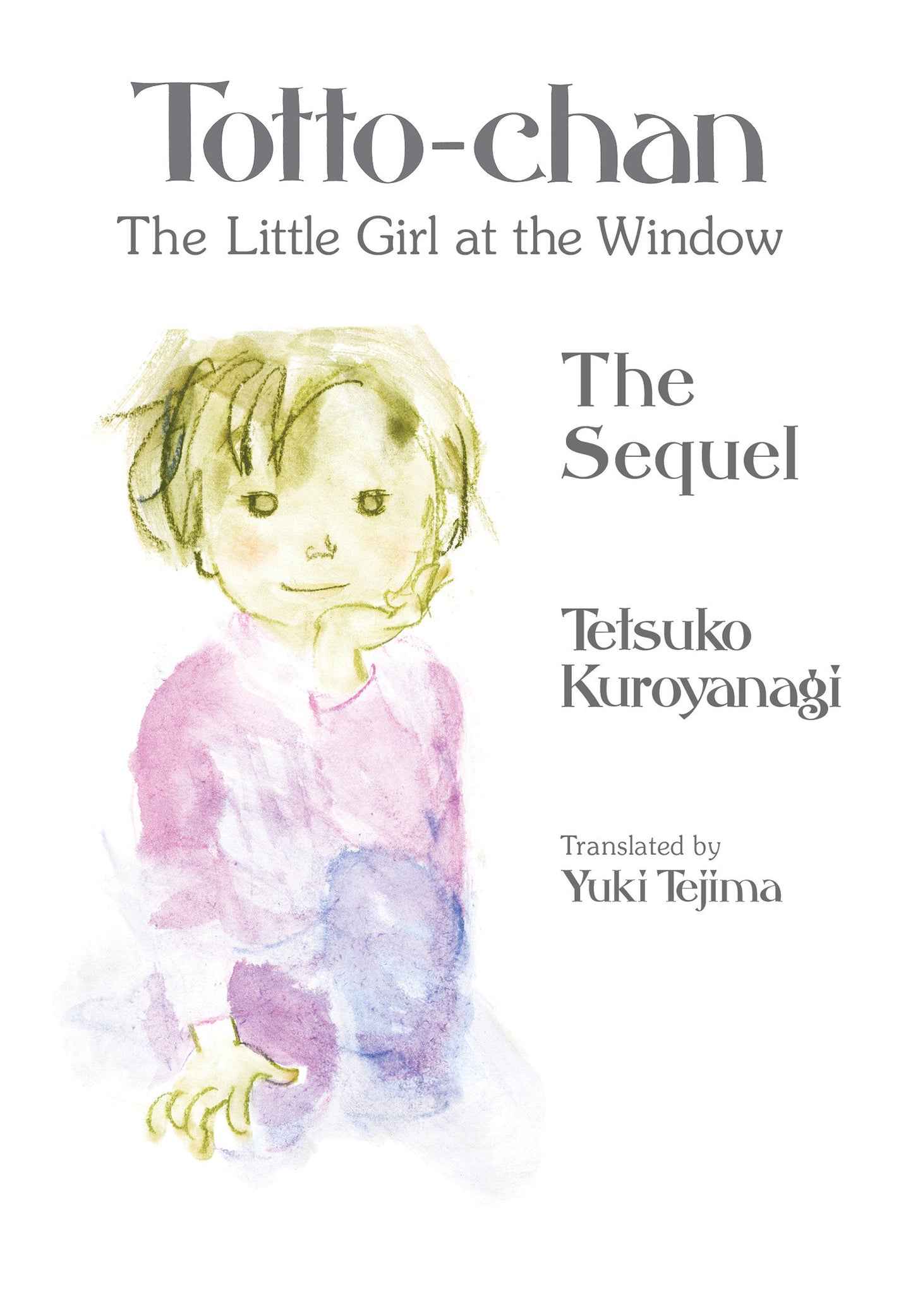Totto Chan the Little Girl at the Window the Sequel
