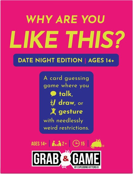 Why are You Like This? - Date Night Edition - Grab & Game