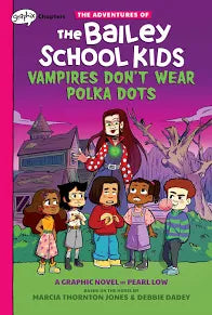 Adventures of the Bailey School Kids Volume 01 Vampires Don't Wear Polka Dots