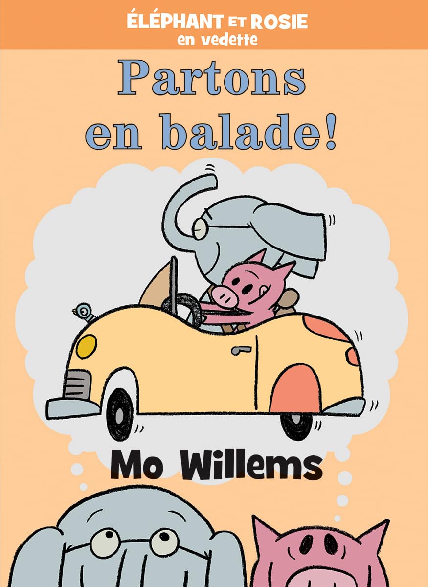 Elephant et Rosie Partons en balade!