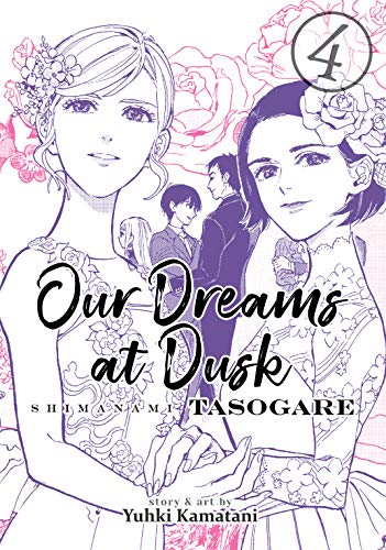 Our Dreams at Dusk: Shimanami Tasogare Vol. 04