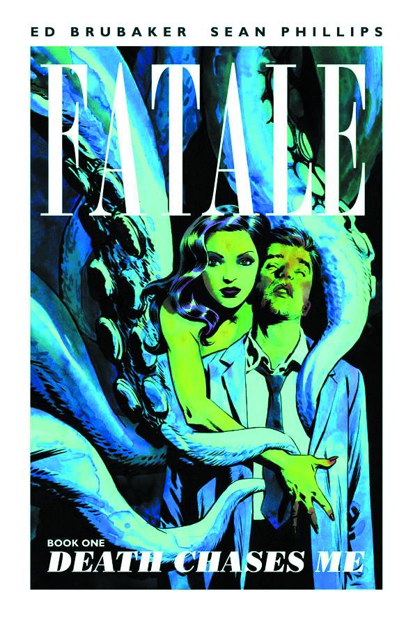 Fatale Vol. 01 Death Chases Me