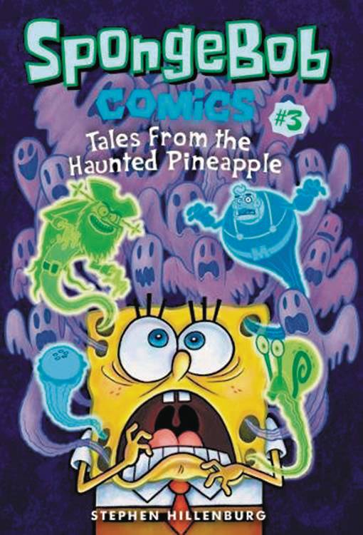 Spongebob Comics Vol. 03 Tales From The Haunted Pineapple