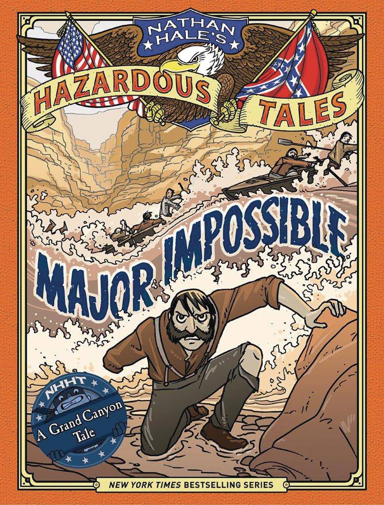 Nathan Hale's Hazardous Tales Volume 09 Major Impossible