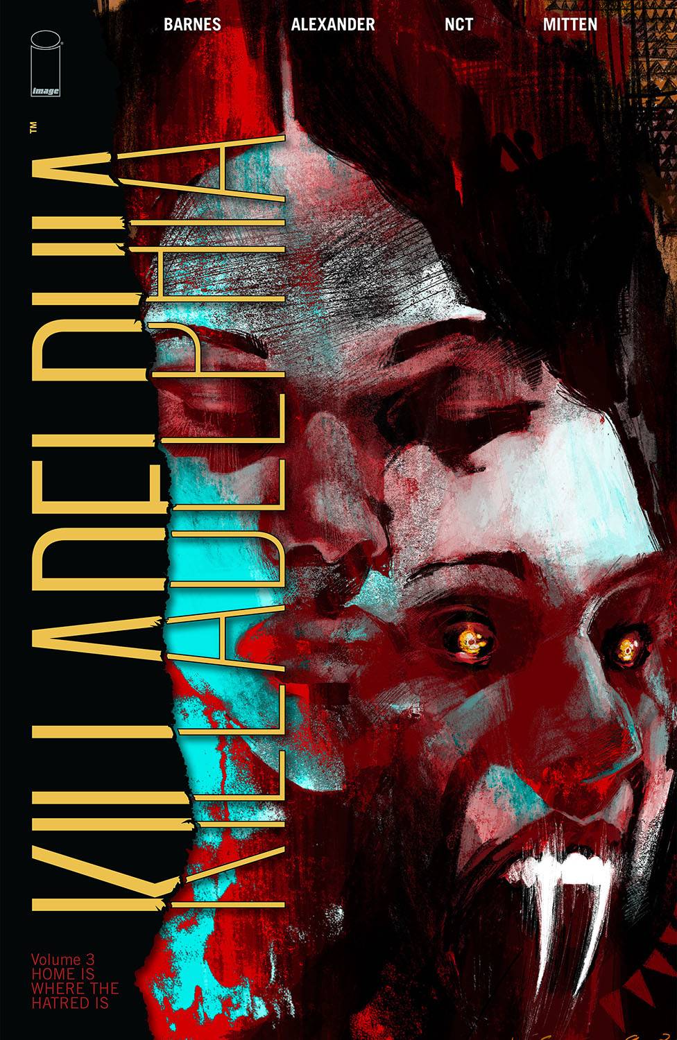 Killadelphia Vol. 03 Home is Where the Hatred Is