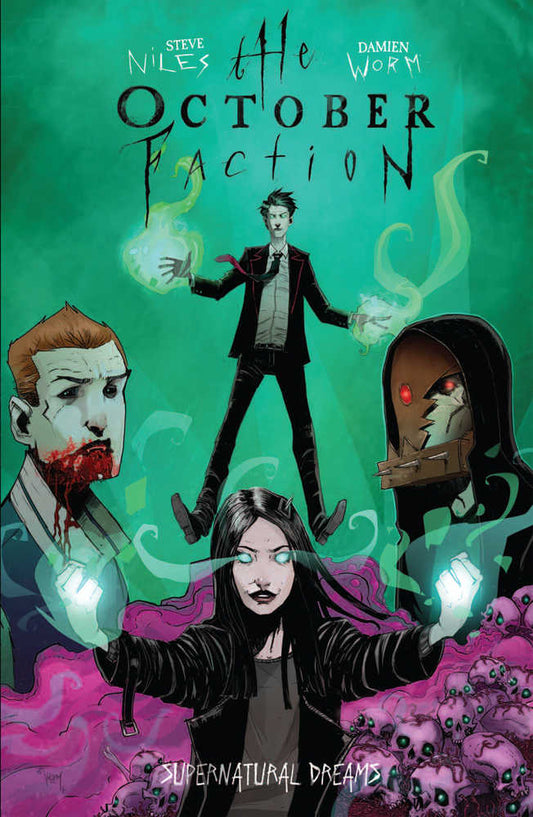 October Faction Volume 05 Supernatural Dreams