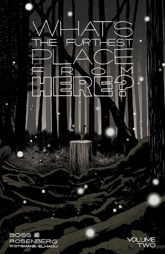 What's The Furthest Place From Here? Volume 02