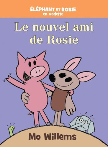 Éléphant Et Rosie Le Nouvel Ami de Rosie