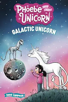 Phoebe and Her Unicorn Volume 22 Galactic Unicorn