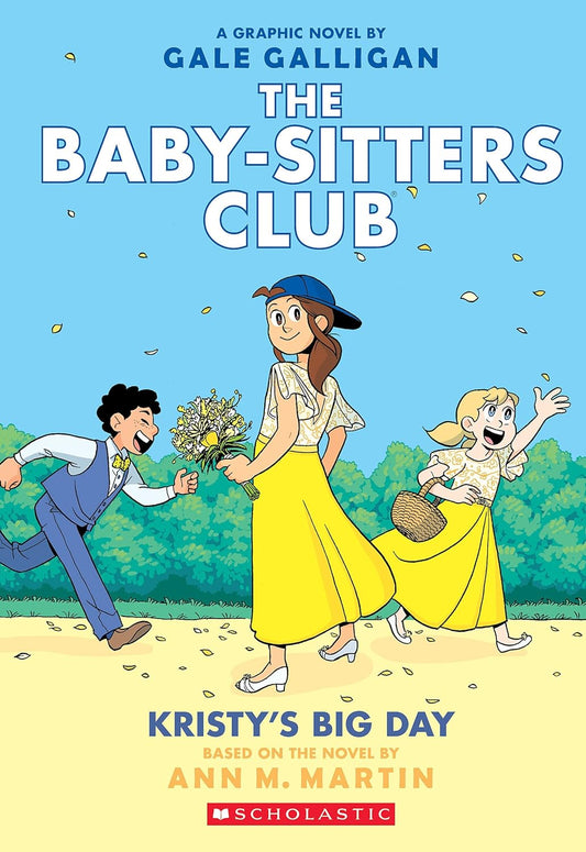 Baby Sitters Club Vol. 06 Kristy's Big Day