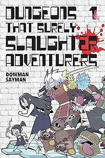 Dungeons that Surely Slaughter Adventurers Volume 01