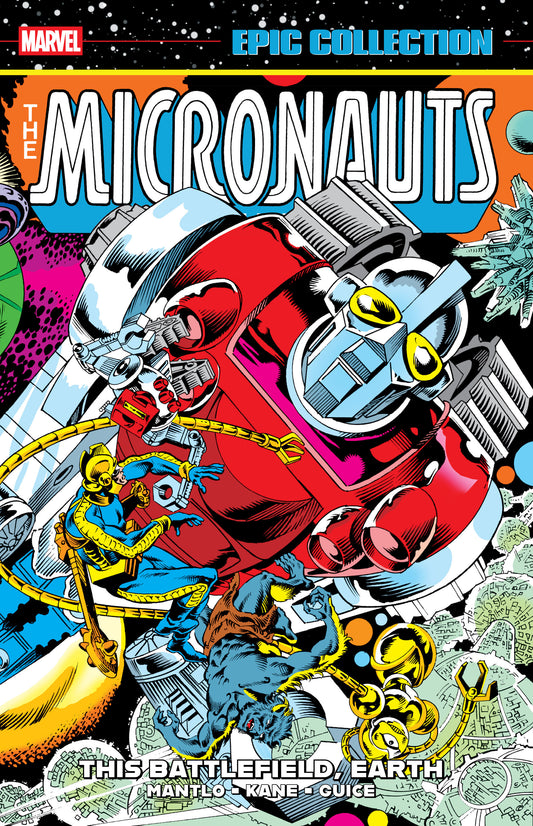 Micronauts Epic Collection Original Marvel Years Volume 03 This Battlefield, Earth