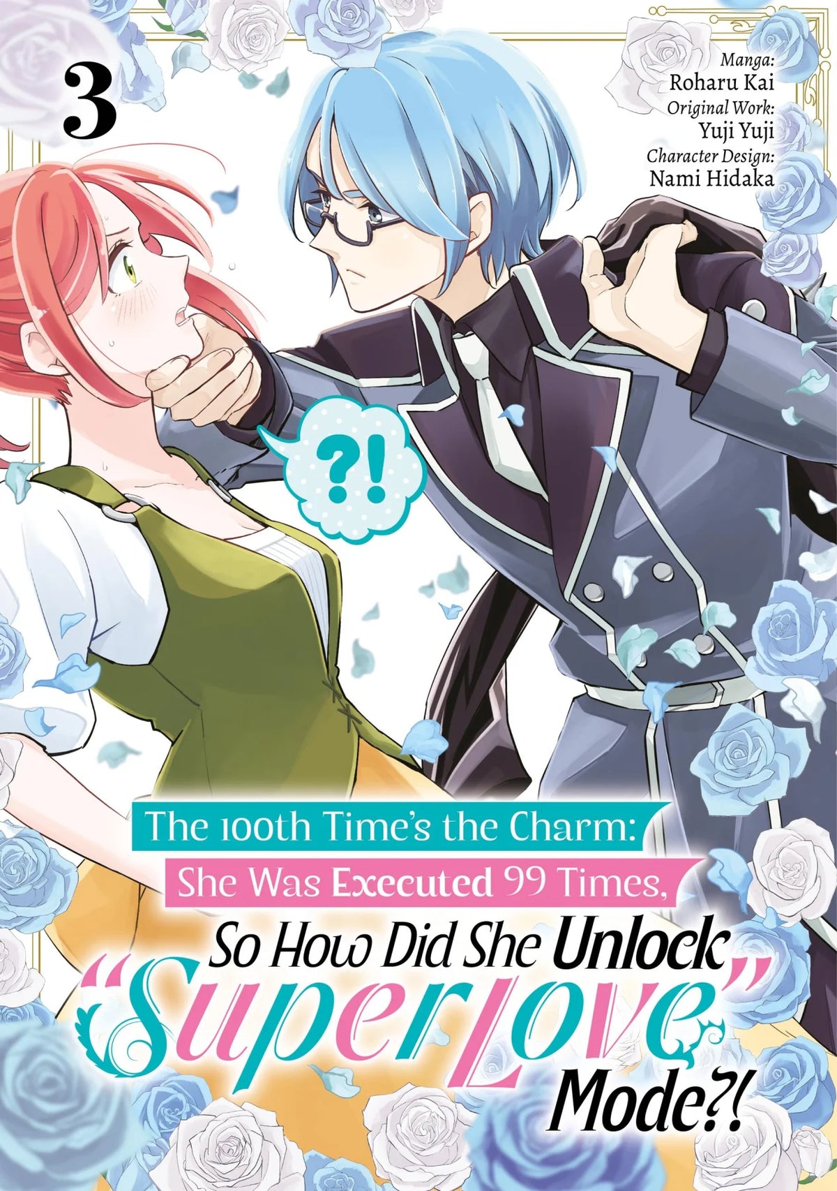 100th Time's the Charm: She Was Executed 99 Times, So How Did She Unlock "Super Love" Mode?! Volume 03