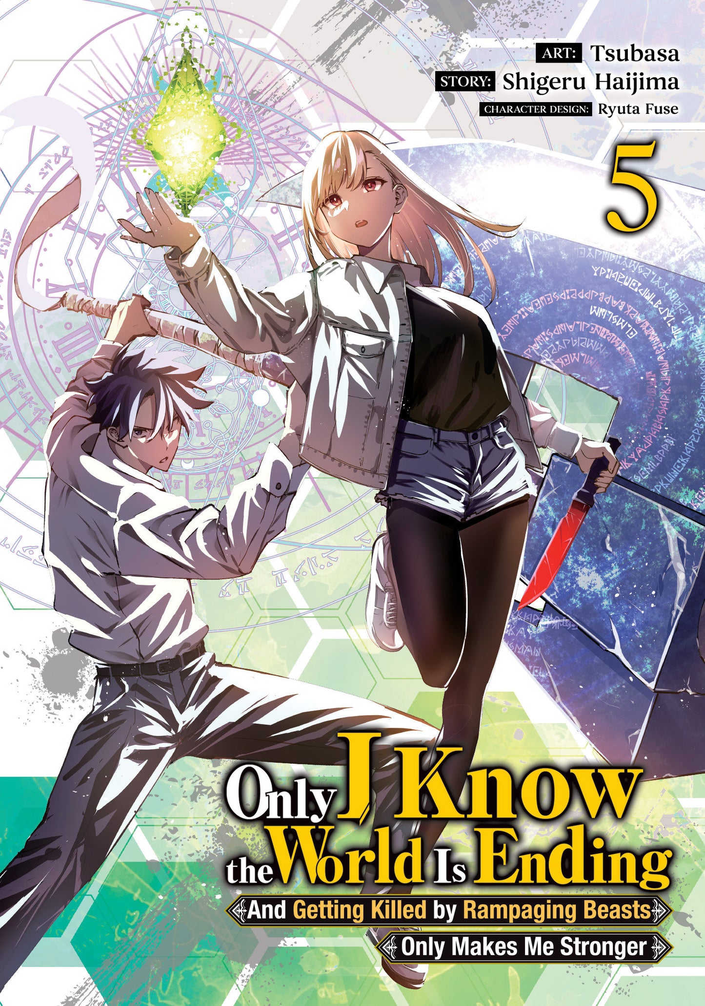 Only I Know the World is Ending and Getting Killed by Rampaging Beasts Only Makes Me Stronger (Manga) Volume 05