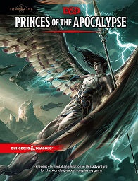 D&D Princes of the Apocalypse