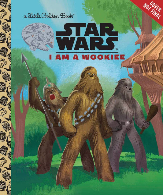 Little Golden Book Star Wars I Am a Wookie