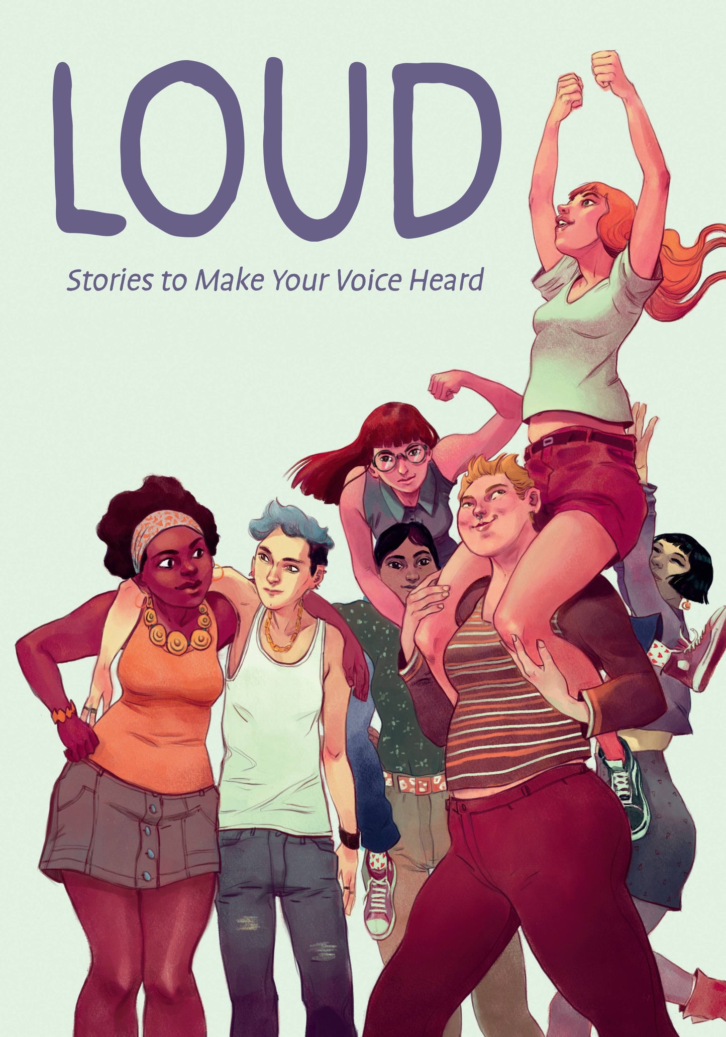 Loud: Stories to Make Your Voice Heard