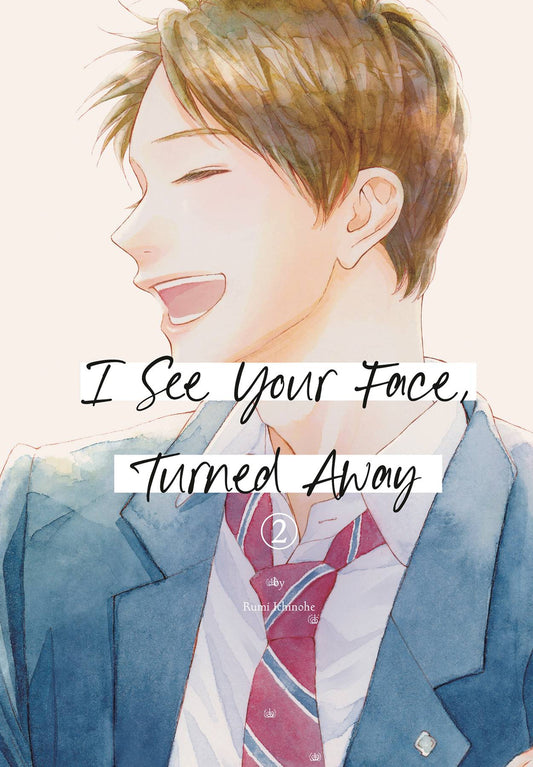 I See Your Face Turned Away Vol. 02