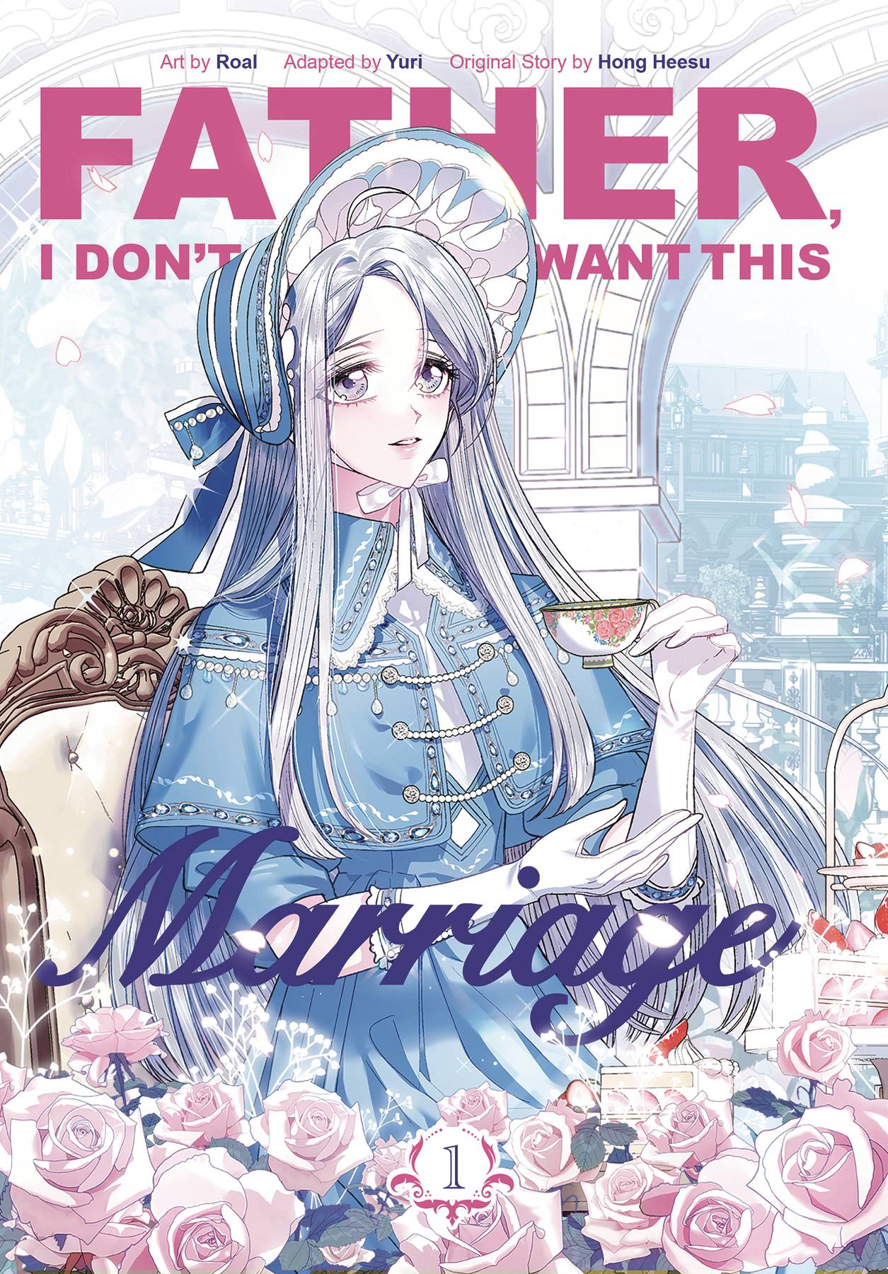 Father I Dont Want This Marriage Vol. 01