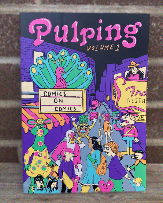 Pulping Volume 01 Comics on Comics