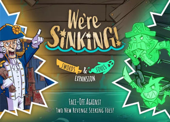 We're Sinking! Swords & Souls Expansion