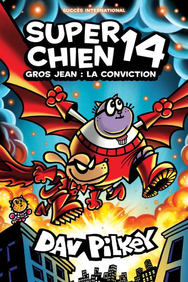 Super Chien Tome 14 Gros Jean: La Conviction