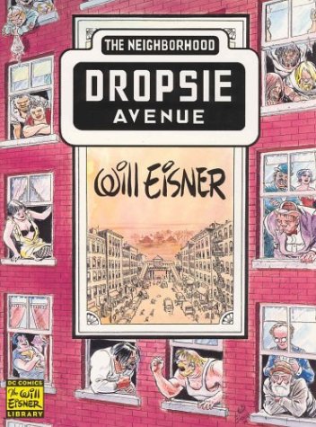 Will Eisner's Dropsie Avenue The Neighbourhood