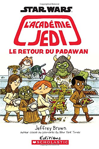 Star Wars l'académie Jedi No. 2 Le retour du Padawan