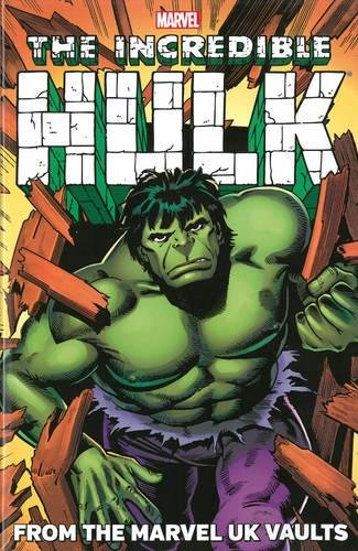 Hulk: From The Marvel UK Vaults