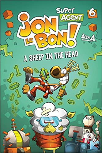 Super Agent Jon Le Bon, Volume 6 : A Sheep in the Head