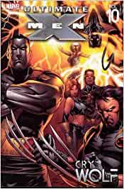 Ultimate X-Men Vol. 10 Cry Wolf