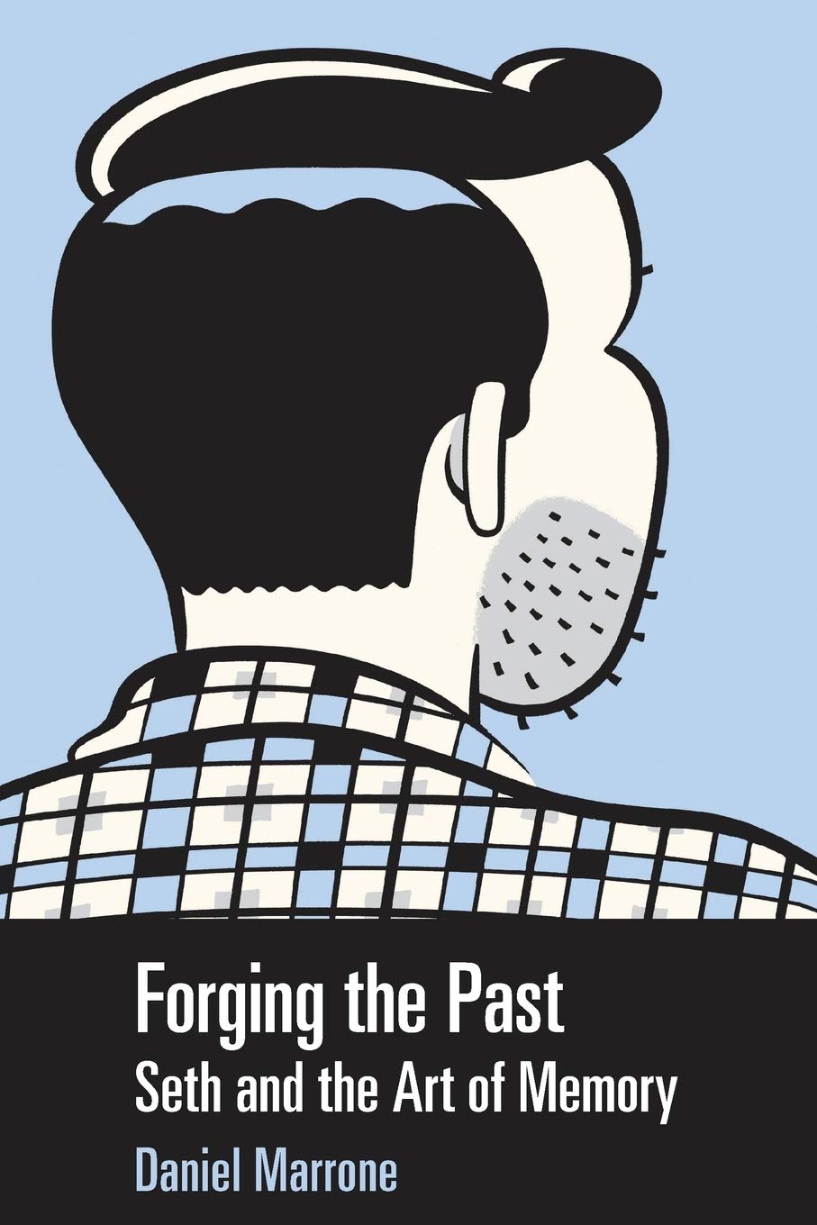 Forging The Past: Seth and the Art Of Memory