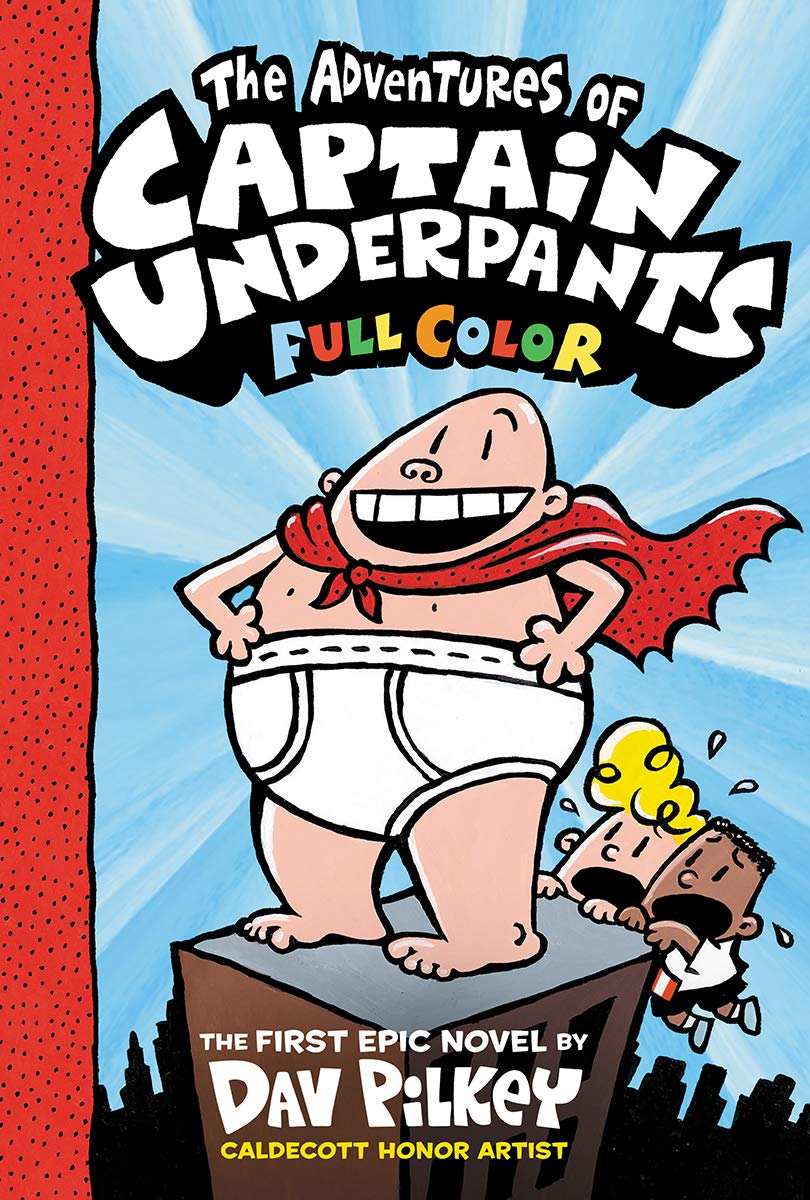 Captain Underpants Vol. 01 The Adventures of Captain Underpants (Colour Edition)