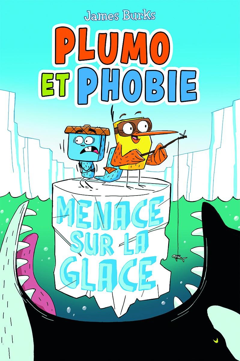 Plumo et Phobie No 2 Menace sur la glace