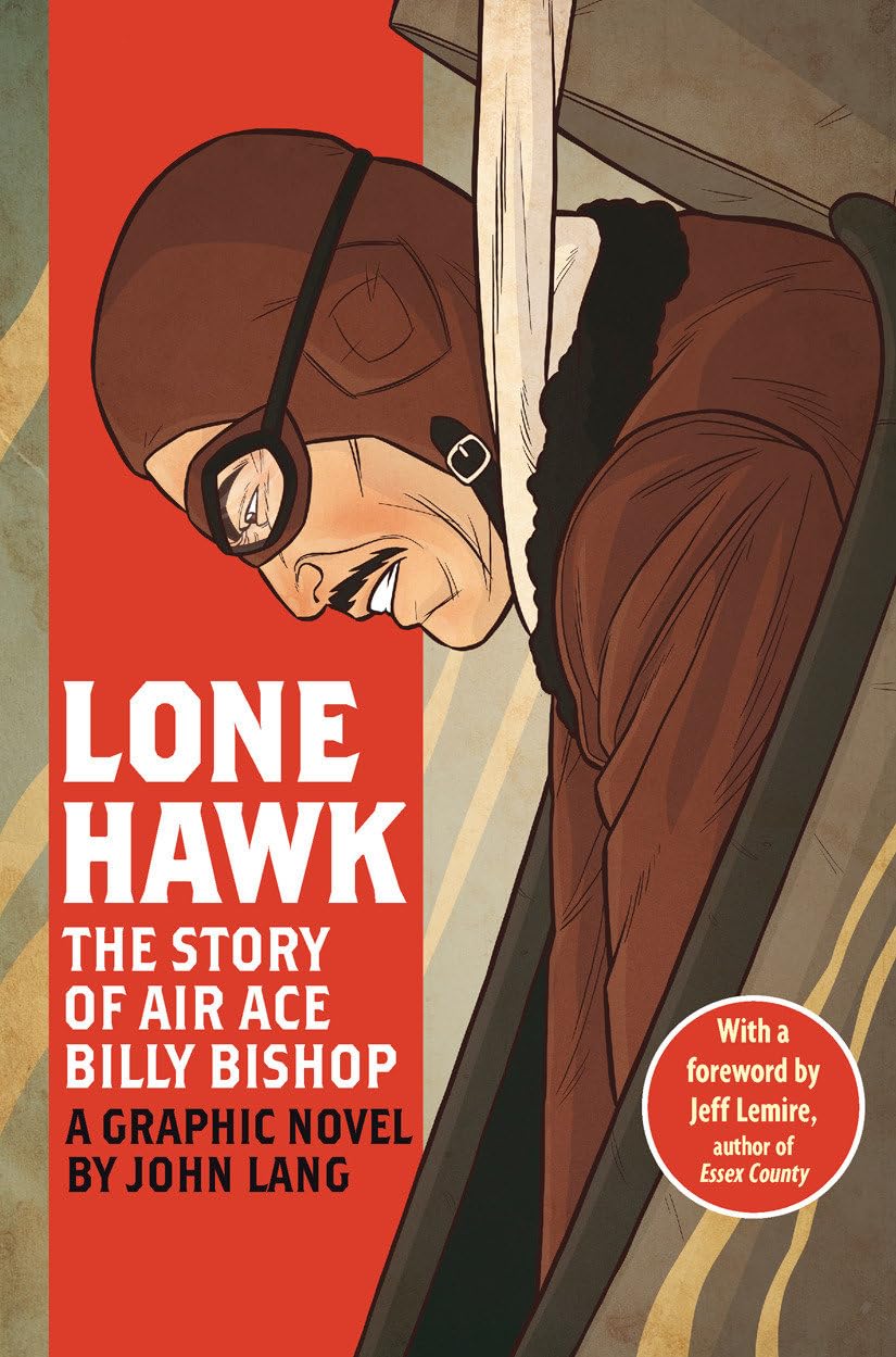 Lone Hawk The Story of Air Ace Billy Bishop