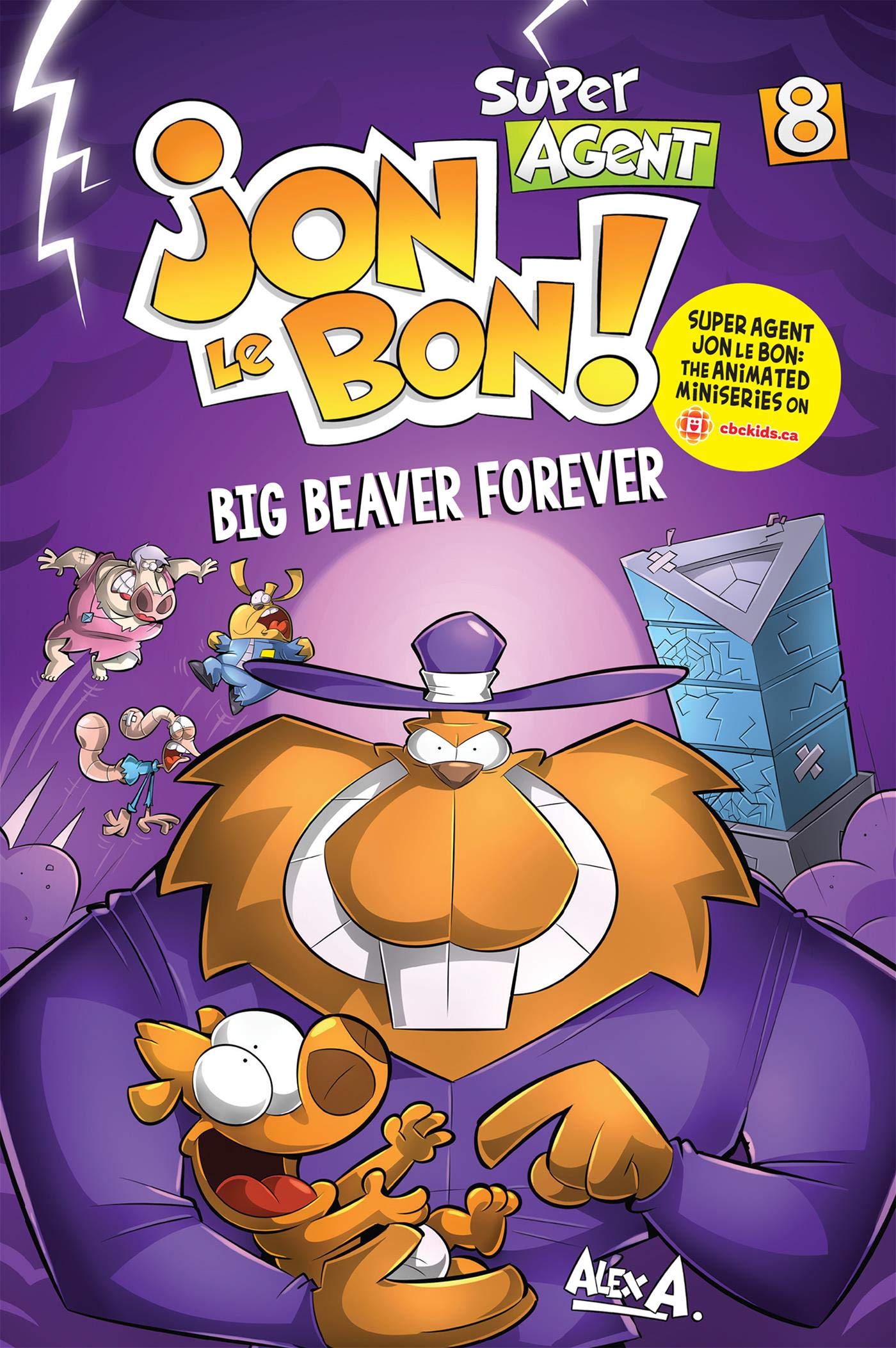 Jon Le Bon Book 8 Big Beaver Forever