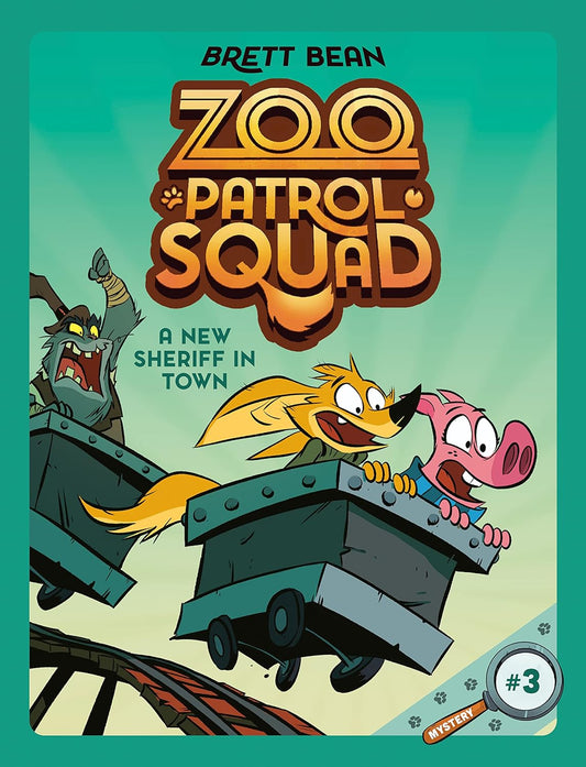 Zoo Patrol Squad Vol. 03 A New Sheriff in Town