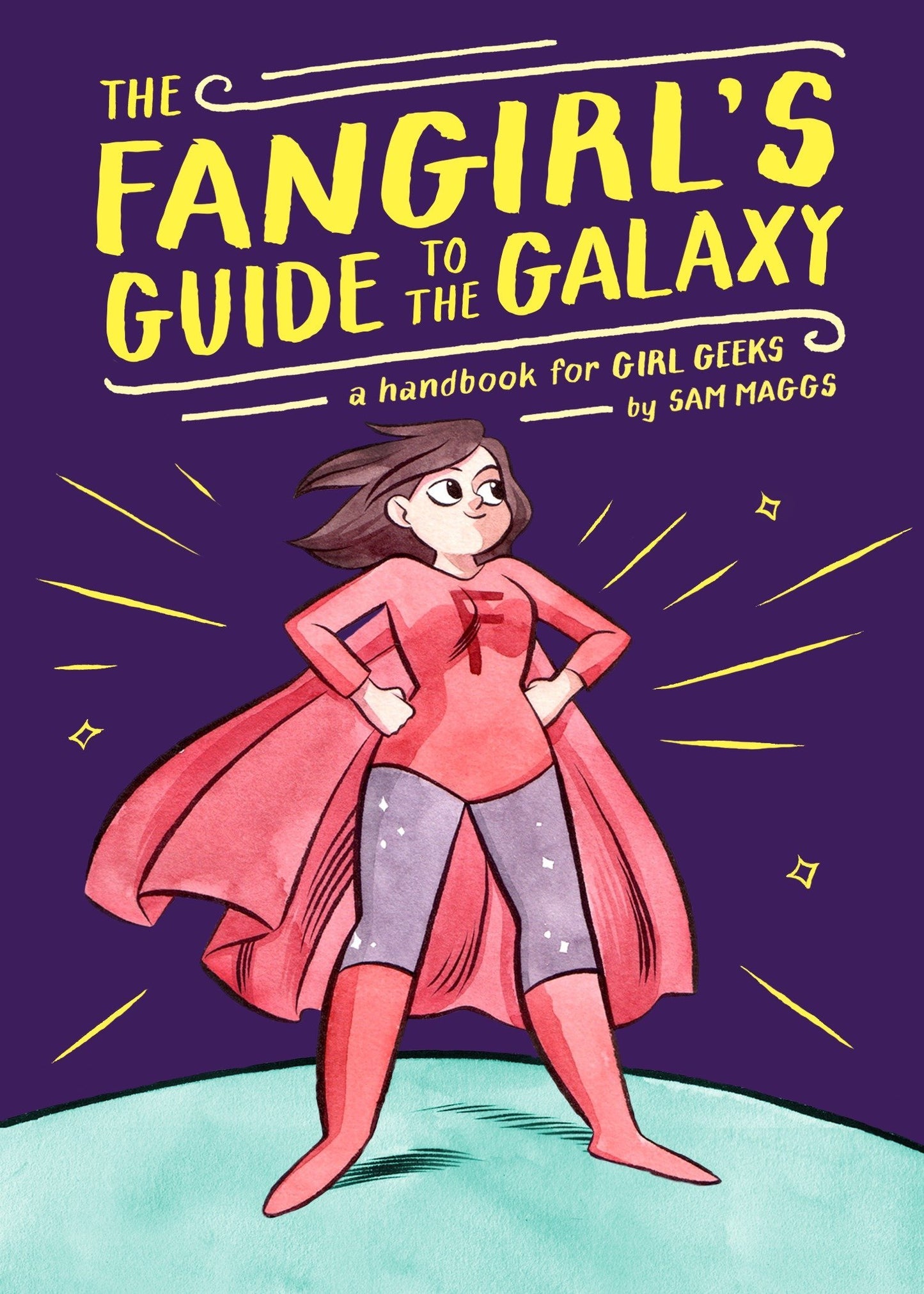 Fangirls Guide To Galaxy