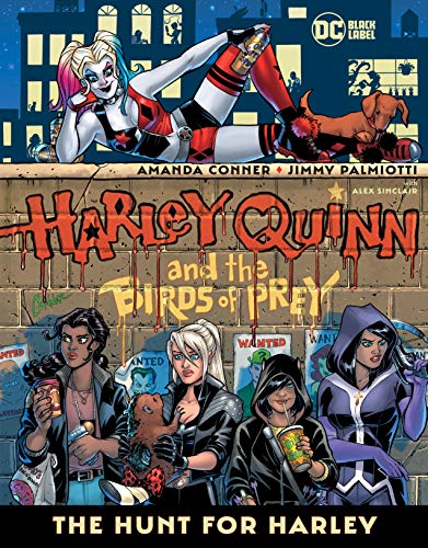 Harley Quinn & The Birds Of Prey Hunt for Harley