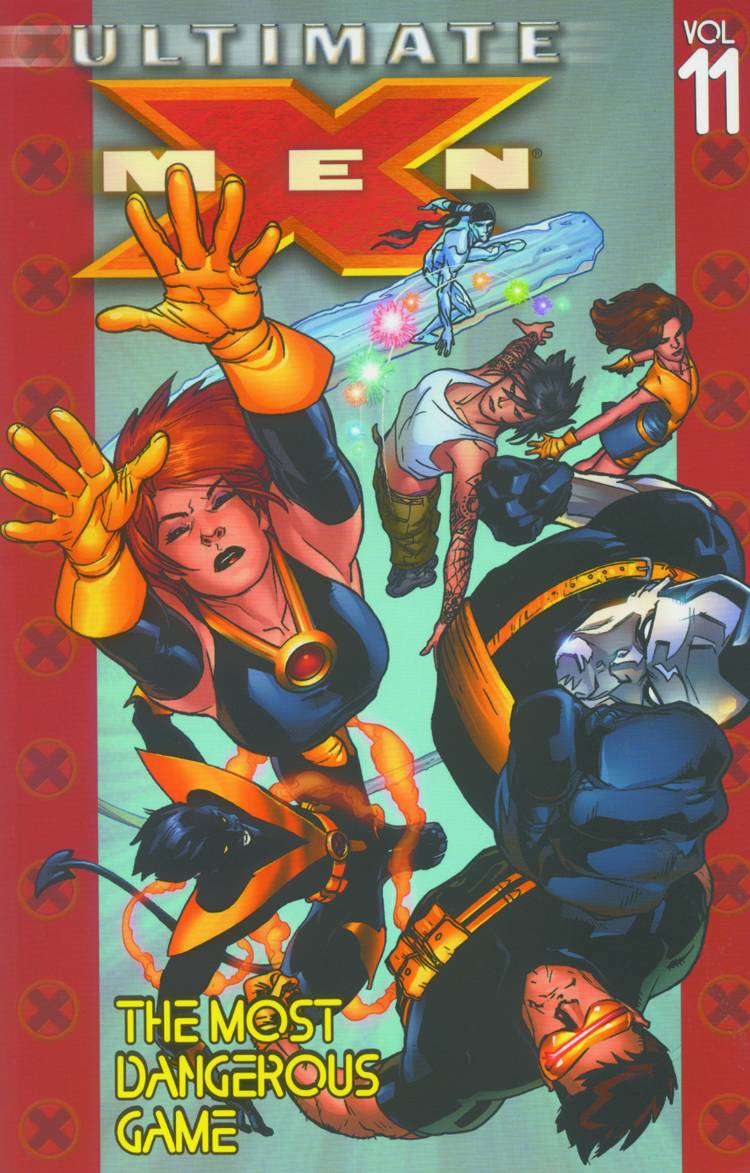 Ultimate X-Men Vol. 11 Most Dangerous game