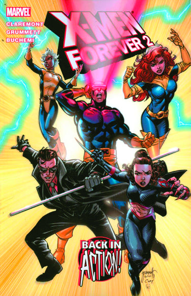 X-Men Forever Vol. 01 Back In Action