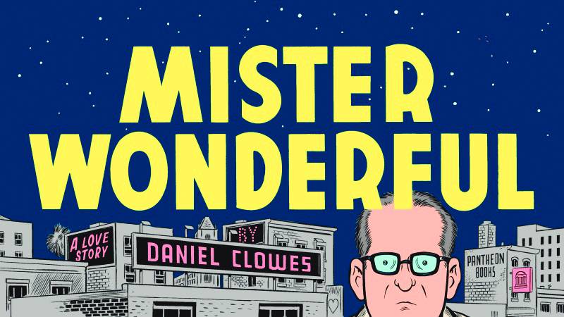 Dan Clowes Mister Wonderful Love Story