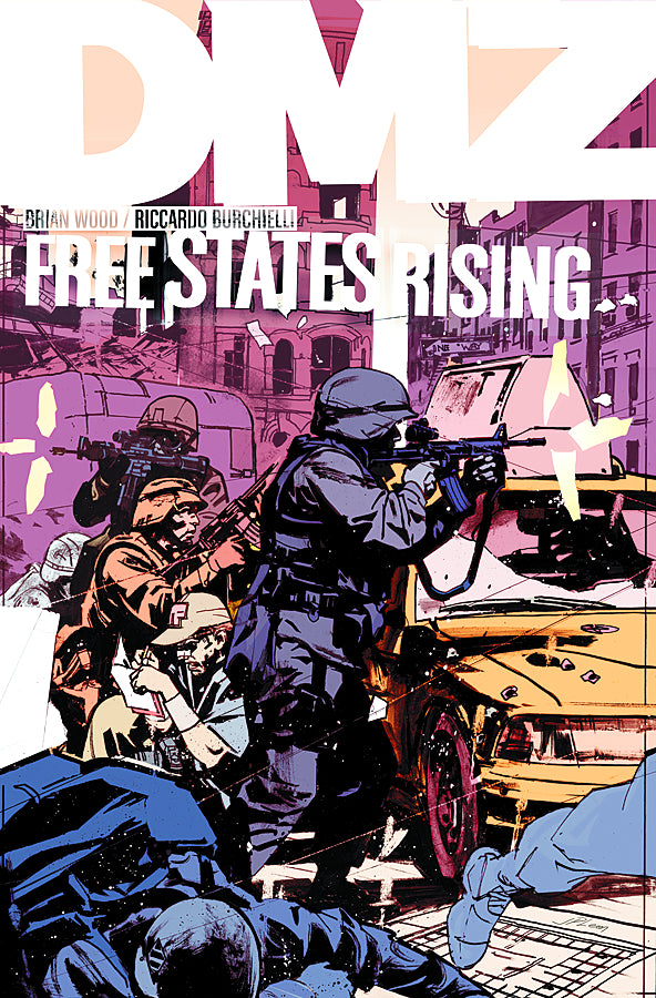 Dmz Vol. 11 Free States Rising