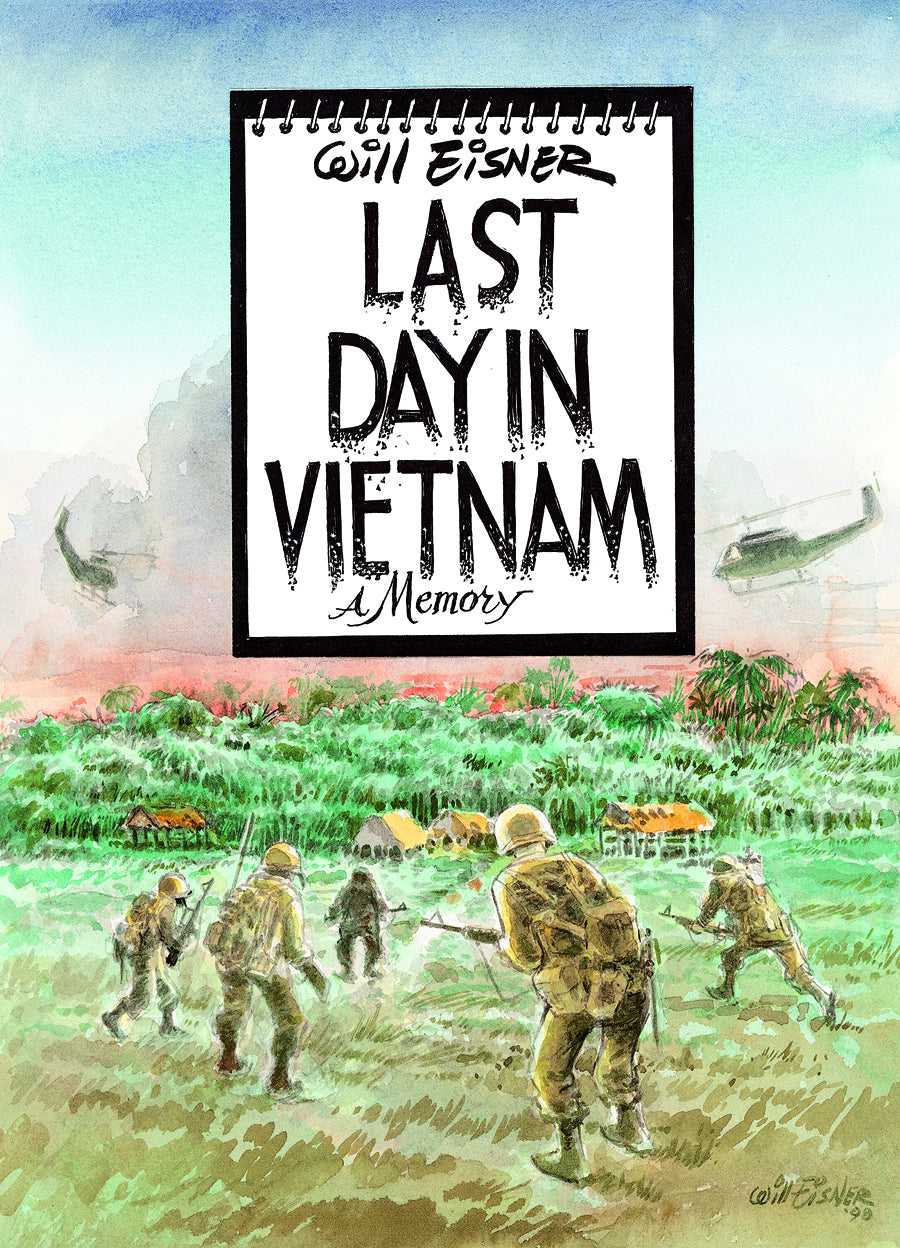 Will Eisner Last Day In Vietnam: A Memory