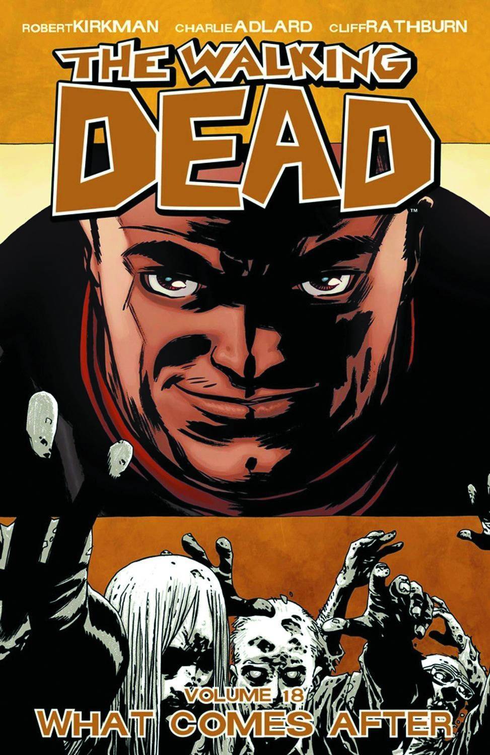 Walking Dead Vol. 18 What Comes After